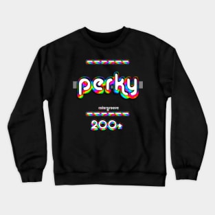 Perky 2000 ColorGroove Retro-Rainbow-Tube nostalgia (wf) Crewneck Sweatshirt